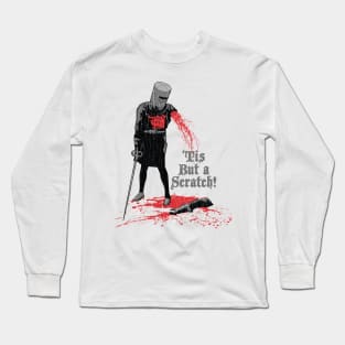 Tis But A Scratch Long Sleeve T-Shirt